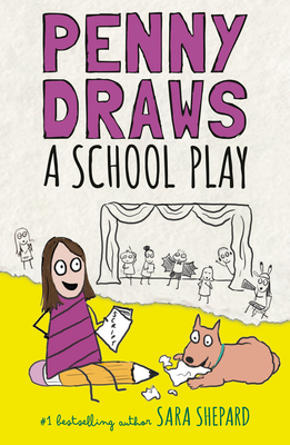 Penny Draws a School Play - Shepard, Sara
