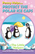 Penny Helps Protect The Polar Ice Caps