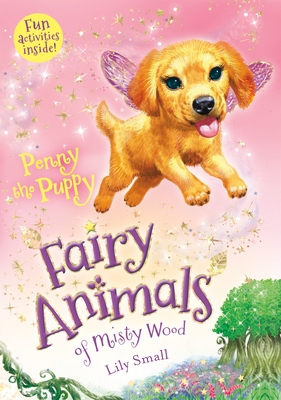 Penny the Puppy: Fairy Animals of Misty Wood - Small, Lily