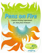 Pens on Fire: Creative Writing Experiments From Writegirl