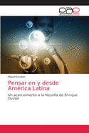 Pensar en y desde Amrica Latina