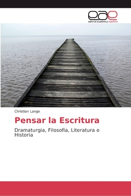 Pensar la Escritura - Lange, Christian