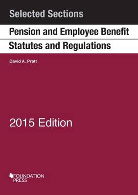 Pension and Employee Benefit Statutes and Regulations - Pratt, David