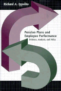 Pension Plans and Employee Performance: Evidence, Analysis, and Policy