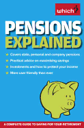 Pensions Explained: A Complete Guide to Saving for Your Retirement - Lowe, Jonquil