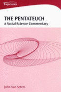 Pentateuch a Social Science Commentry: A Social-Science Commentary