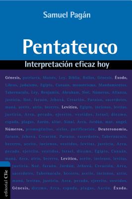 Pentateuco: Interpretacion Eficaz Hoy - Pagn, Samuel