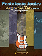 Pentatonic Scales for Electric Bass: A Practical Approach to the Pentatonic World for the 4- And 5-String