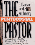 Pentecostal Pastor: A Mandate for the 21st Century