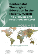 Pentecostal Theological Education in the Majority World, Volume 1