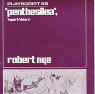 Penthesilea - Nye, Robert