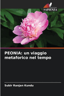 Peonia: un viaggio metaforico nel tempo