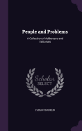People and Problems: A Collection of Addresses and Editorials