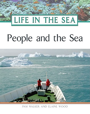 People and the Sea - Walker, Pam, Ed.S., and Wood, Elaine