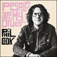 People Are My Drug - Phil Cook