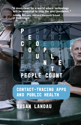 People Count: Contact-Tracing Apps and Public Health - Landau, Susan