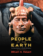 People of the Earth: An Introduction to World Prehistory - Fagan, Brian M