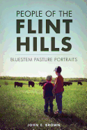 People of the Flint Hills: Bluestem Pasture Portraits