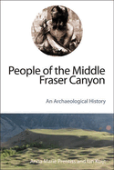 People of the Middle Fraser Canyon: An Archaeological History