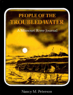 People of the Troubled Water: A Missouri River Journal