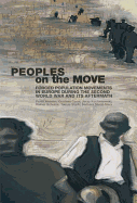 People on the Move: Forced Population Movements in Europe in the Second World War and Its Aftermath
