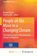 People on the Move in a Changing Climate: The Regional Impact of Environmental Change on Migration