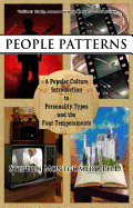 People Patterns: A Modern Guide to the Four Temperaments