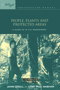 People, Plants and Protected Areas: A Guide to in Situ Management