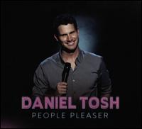 People Pleaser - Daniel Tosh