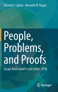 People, Problems, and Proofs: Essays from Godel's Lost Letter: 2010