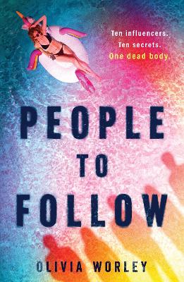 People to Follow: a gripping social-media thriller - Worley, Olivia