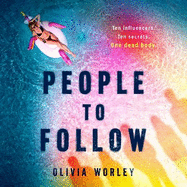 People to Follow: A pacy YA thriller perfect for fans of We Were Liars