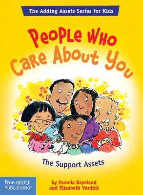 People Who Care about You: The Support Assets - Espeland, Pamela, and Verdick, Elizabeth