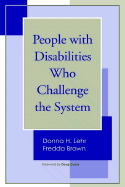 People with Disabilities Who Challenge the System - Lehr, Donna H (Editor), and Brown, Fredda (Editor)