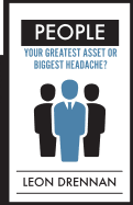 People: Your Greatest Asset or Biggest Headache?