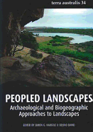 Peopled Landscapes: Archaeological and Biogeographic Approaches to Landscapes
