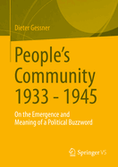 People's Community 1933 - 1945: On the Emergence and Meaning of a Political Buzzword