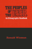 Peoples of the USSR: An Ethnographic Handbook