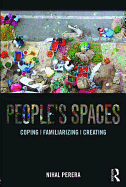 People's Spaces: Coping, Familiarizing, Creating