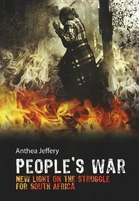 People's war: New light on the struggle for South Africa - Jeffery, Anthea