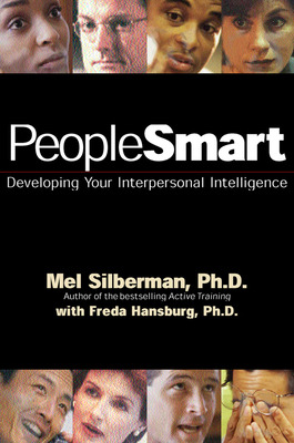Peoplesmart: Developing Your Interpersonal Intelligence - Silberman, Mel, and Hansburg, Freda