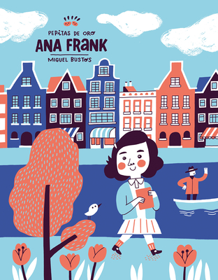 Pepitas de Oro: Ana Frank / Gold Nuggets: Anne Frank - Dominguez, David, and Bustos, Miguel (Illustrator)
