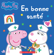 Peppa Pig: En Bonne Sant?