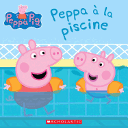 Peppa Pig: Peppa  La Piscine