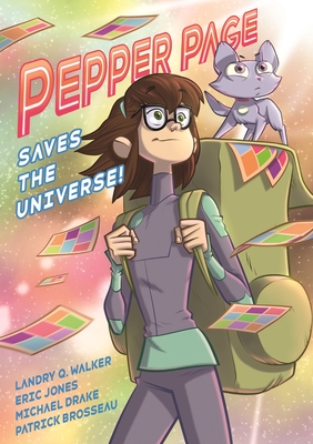 Pepper Page Saves the Universe! - Walker, Landry Q