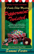 Peppermint Twisted - Carter, Sammi