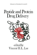 Peptide and Protein Drug Delivery