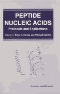 Peptide Nucleic Acids: Protocols and Applications