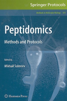 Peptidomics: Methods and Protocols - Soloviev, Mikhail (Editor)