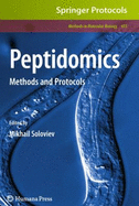 Peptidomics: Methods and Protocols